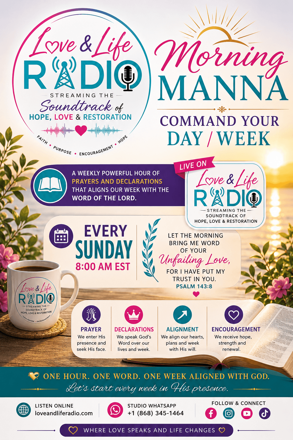Morning Manna — Command Your Day. A weekly hour of prayers and declarations that aligns the week with the Word of the Lord, every Sunday at 8AM EST on Love & Life Radio.